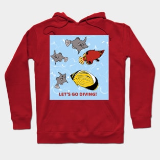 LET'S GO DIVING! Hoodie